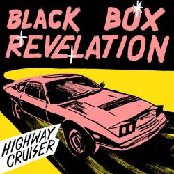 The Black Box Revelation : Highway Cruiser